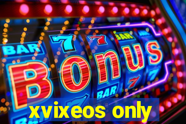 xvixeos only